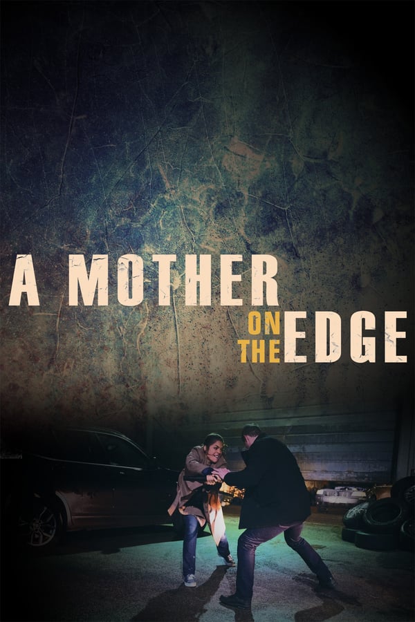 A Mother on the Edge (2019)